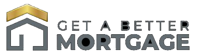 Get A Better Mortgage